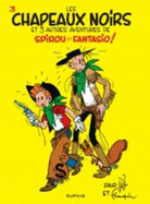 Les aventures de Spirou et Fantasio: Les chapeaux noirs (3) - Franquin, Andre