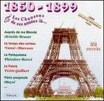 Les Chansons de Ces Annes-L: 1858-1899