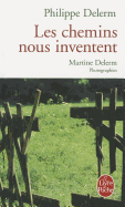 Les Chemins Nous Inventent - Delerm, P