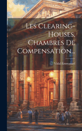 Les Clearing-houses, Chambres De Compensation...