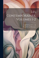 Les Contemporaines, Volumes 1-2