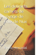 Les dlirants carnets de voyage de Brux de Nux