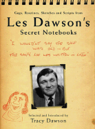 Les Dawson's Secret Notebooks - Dawson, Tracy (Selected by)