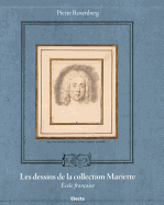 Les Dessins de La Collection de Pierre-Jean Mariet the French School