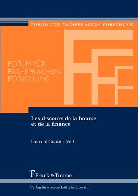 Les Discours de La Bourse Et de La Finance - Gautier, Laurent (Editor)