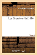 Les Diversitez - Tome 6