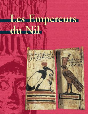 Les Empereurs Du Nil - Willems, H (Editor)