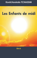 Les enfants du midi: r?cit