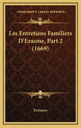 Les Entretiens Familiers D'Erasme, Part 2 (1669)