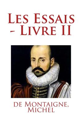 Les Essais - Livre II - Mybook (Editor), and Michel, de Montaigne