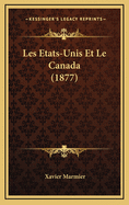 Les Etats-Unis Et Le Canada (1877)