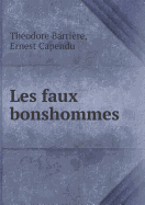 Les Faux Bonshommes... - Barriere, Theodore