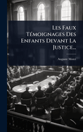 Les Faux T(c)moignages Des Enfants Devant La Justice...
