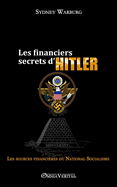 Les financiers secrets d'Hitler: les sources financires du National Socialisme