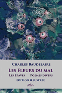 Les Fleurs du mal: Edition illustr?e