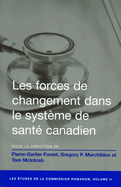 Les Forces de Changement Dans Le Systme de Sant Canadien