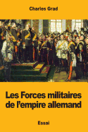Les Forces Militaires de L'Empire Allemand