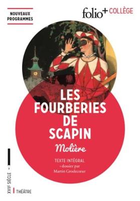 Les fourberies de Scapin - Moliere, and Grodecoeur, Martin (Editor)