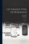 Les Grands Vins De Bordeaux: Pome...