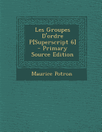 Les Groupes D'Ordre P[superscript 6] - Potron, Maurice