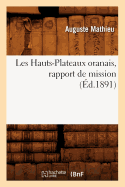 Les Hauts-Plateaux Oranais, Rapport de Mission, (d.1891)