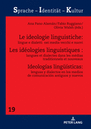 Les idologies linguistiques: langues et dialectes dans les mdias traditionnels et nouveaux