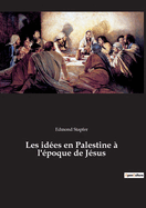 Les id?es en Palestine ? l'?poque de J?sus