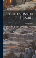 Les illusions du progr?s