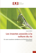 Les insectes associ?s ? la culture du riz