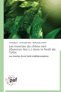 Les Insectes Du Chne Vert (Quercus Ilex L.) Dans La Fort de Tafat