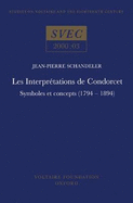 Les Interpretations de Condorcet: Symboles et Concepts (1794-1894)