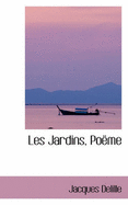 Les Jardins, Poeme