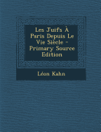 Les Juifs a Paris Depuis Le Vie Siecle - Kahn, L?on