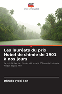 Les laur?ats du prix Nobel de chimie de 1901 ? nos jours