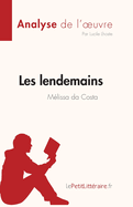 Les lendemains de M?lissa da Costa (Analyse de l'oeuvre): R?sum? complet et analyse d?taill?e de l'oeuvre
