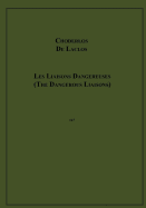Les Liaisons Dangereuses (the Dangerous Liaisons)