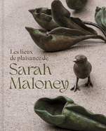 Les Lieux de Plaisance de Sarah Maloney: Un Regard Fministe Sur La Nature