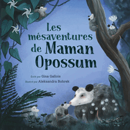 Les m?saventures de Maman Opossum