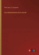 Les m?saventures d'un avocat