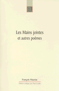 Les Mains Jointes Et Autres Po?mes (1905-1923): A Critical Edition