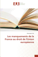 Les Manquements de La France Au Droit de L'Union Europeenne