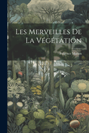 Les merveilles de la vgtation