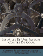 Les Mille Et Une Faveurs: Contes de Cour