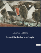 Les Milliards D'Arsene Lupin