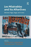 Les Misrables and Its Afterlives: Between Page, Stage, and Screen