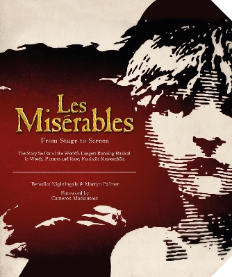 Les Misrables: The Official Archives - Nightingale, Benedict, and Palmer, Martyn