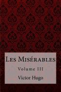 Les Misrables Volume III Victor Hugo