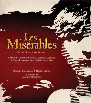 Les Miserables: From Stage to Screen - Nightingale, Benedict