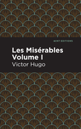 Les Miserables: Volume I