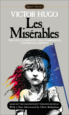 Les Miserables - Hugo, Victor, and Fahnestock, Lee (Translated by), and MacAfee, Norman (Translated by)